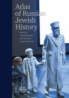 Atlas of Russian Jewish History. Based on Jewish Museum and Tolerance Center materials